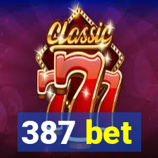 387 bet